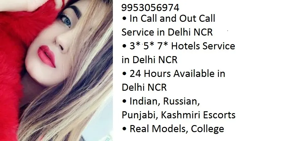 9953056974 delhi escort Call Girls In Ashok Nagar Genuine .service 